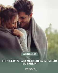 3 claves para mejorar la intimidad en pareja